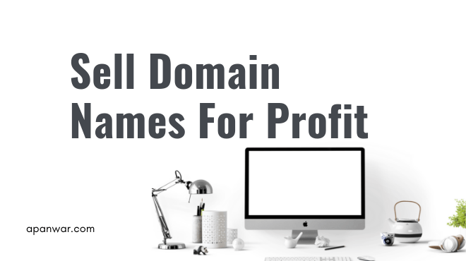 How to Sell Domain Names for Profit