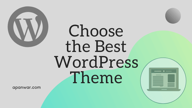 how to choose the best wordpress theme for your blog