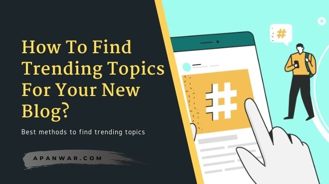 how-to-find-trending topics-for-new-blog