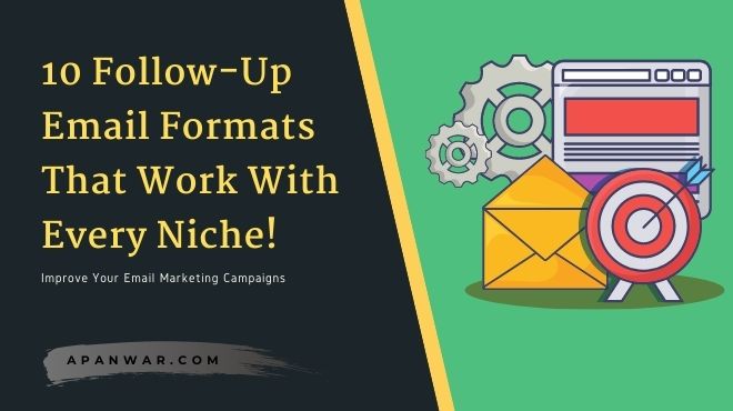 Top 10 Effective Follow-Up Email Formats That Work With Every Niche